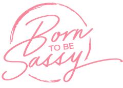 born to be sassy boutique|born to be sassy website.